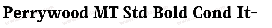 Perrywood MT Std Bold Cond It字体转换